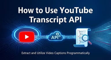 How to Use YouTube Transcript API (Plus the Best No-Code Alternatives)