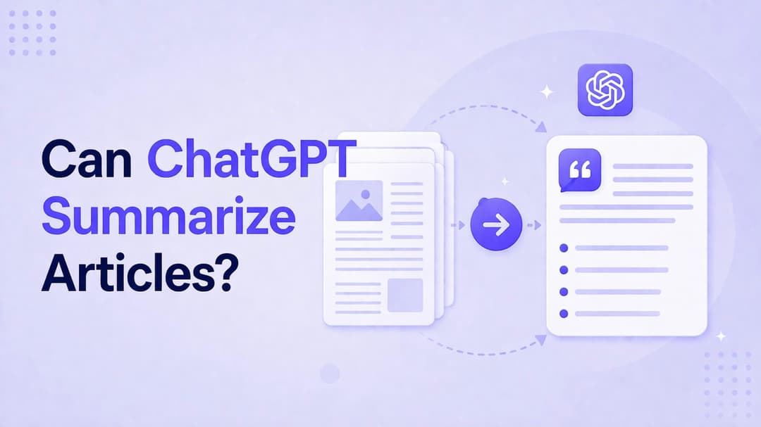Can ChatGPT Summarize Articles? A Guide to Getting It Right