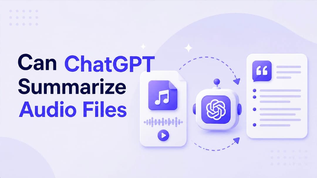 Can ChatGPT Summarize an Audio File? A Practitioner's Guide