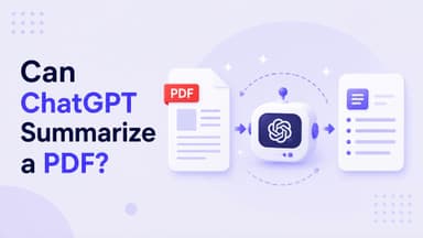 Can ChatGPT Summarize a PDF? 3 Methods and Key Limitations