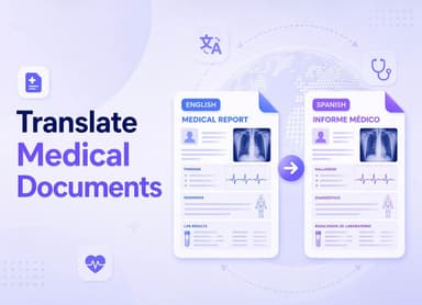 How to Translate Medical Documents: A Guide to Accuracy & Safety